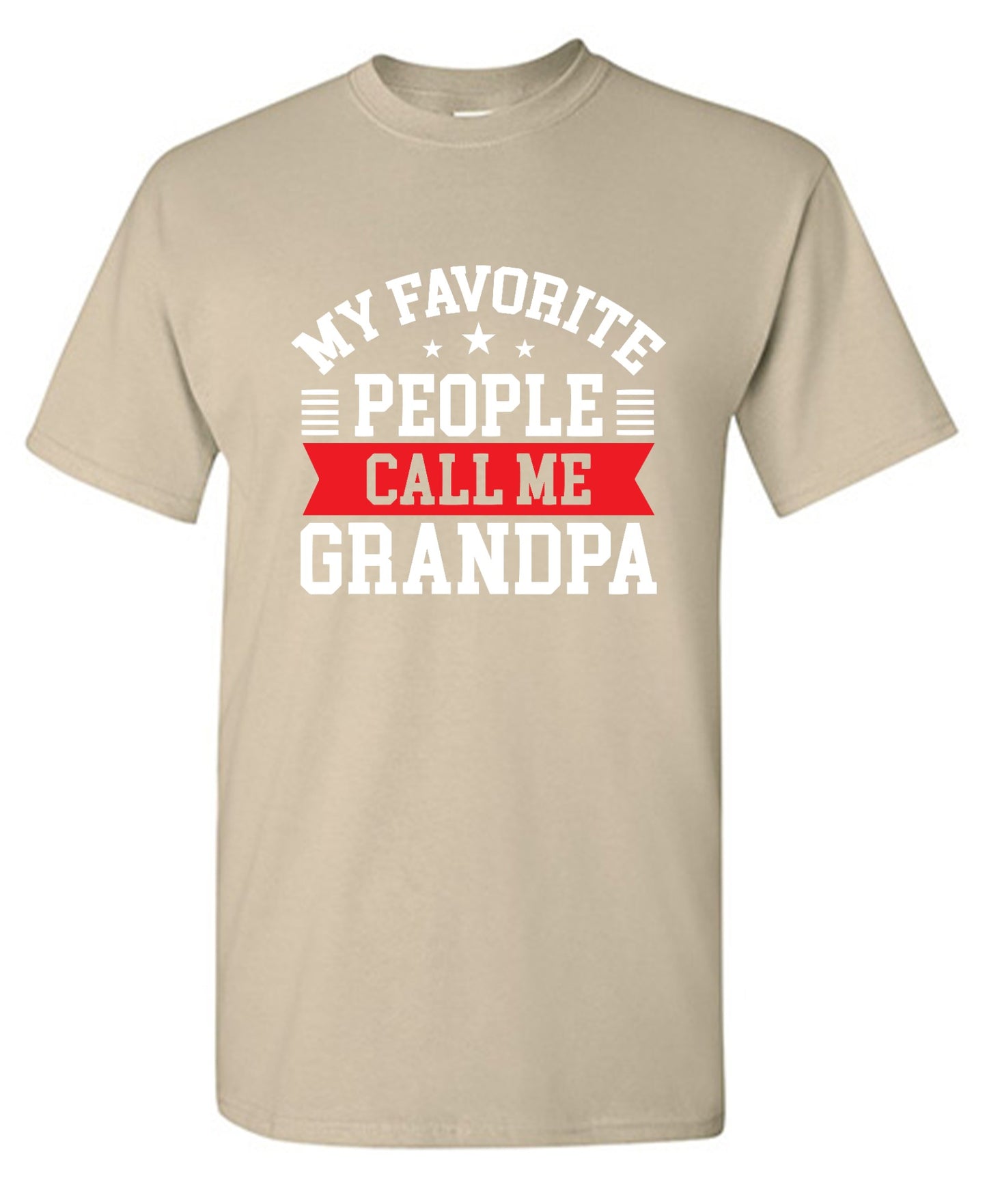 Funny T-Shirts design "My Favorite People Call Me Grandpa, New"