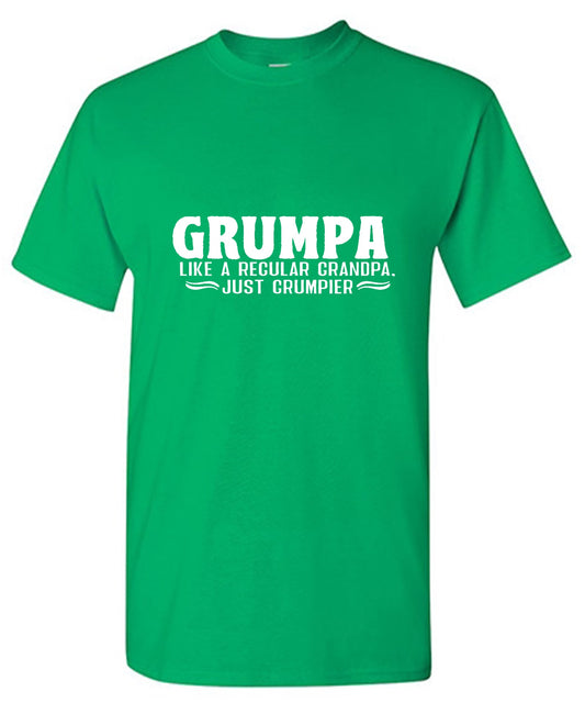 Funny T-Shirts design "Grumpa, Like A Regular Grandpa, Just Grumpier"