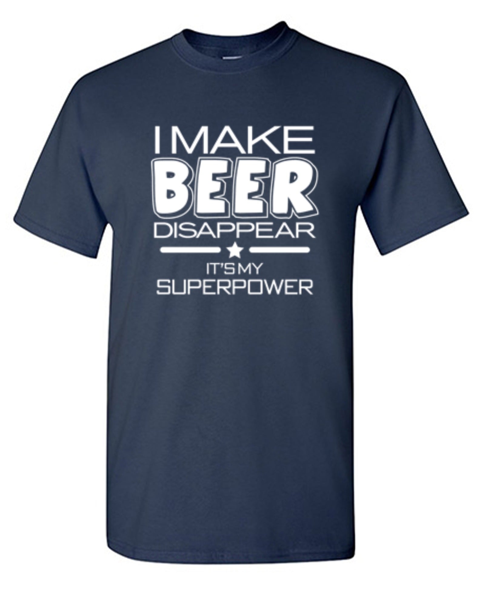Funny T-Shirts design "I Make Beer Disappear What's Your Super Power T-Shirt - Youth"