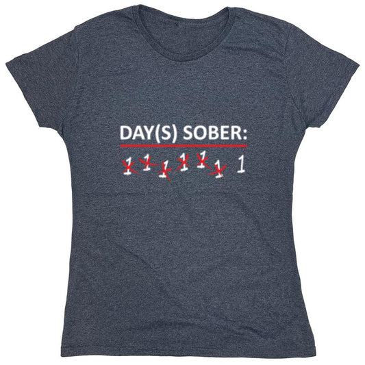 Funny T-Shirts design "Day(s) Sober T-Shirt - Womens"