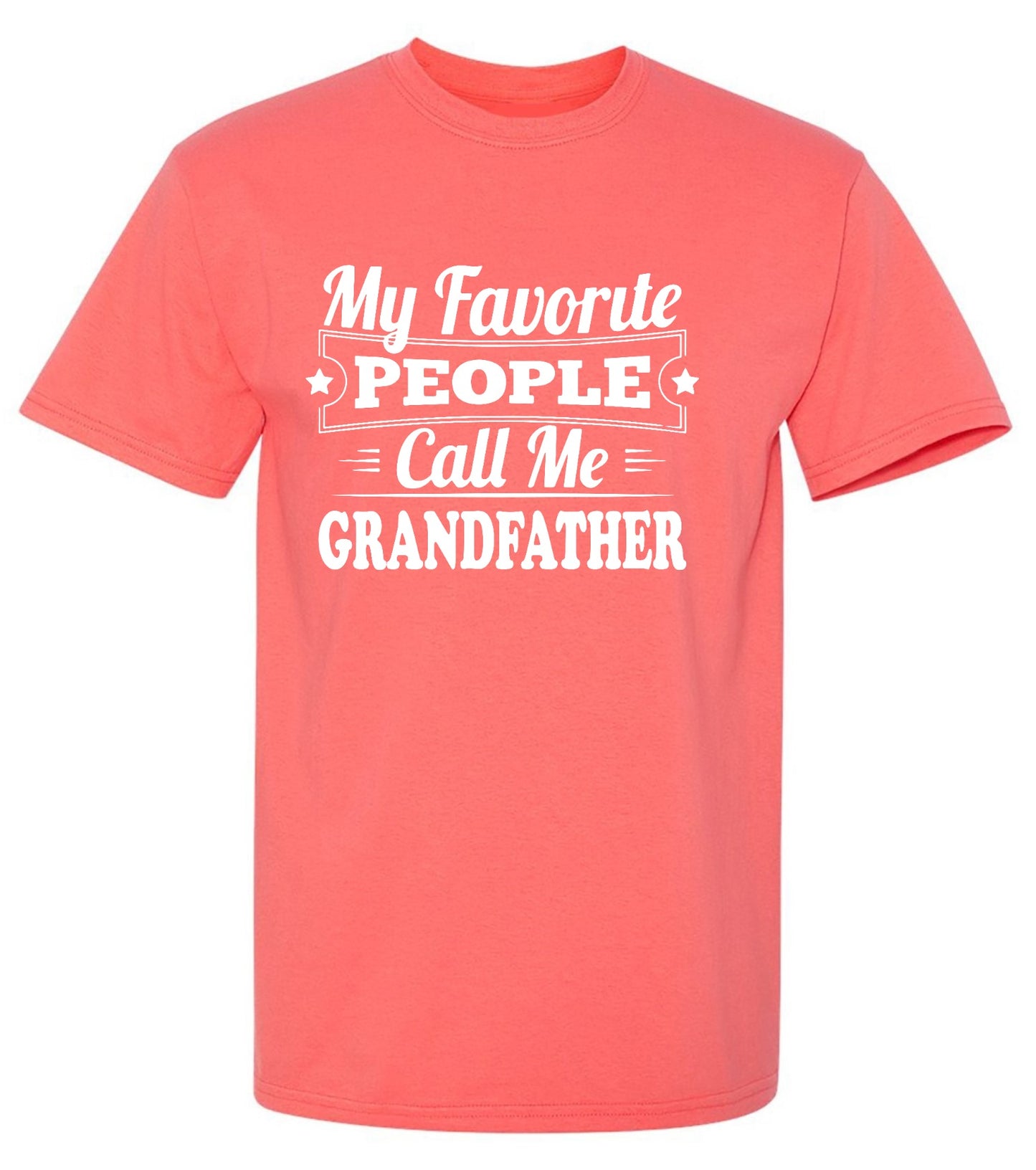 Funny T-Shirts design "My Favorite People Call Me Grandfather"