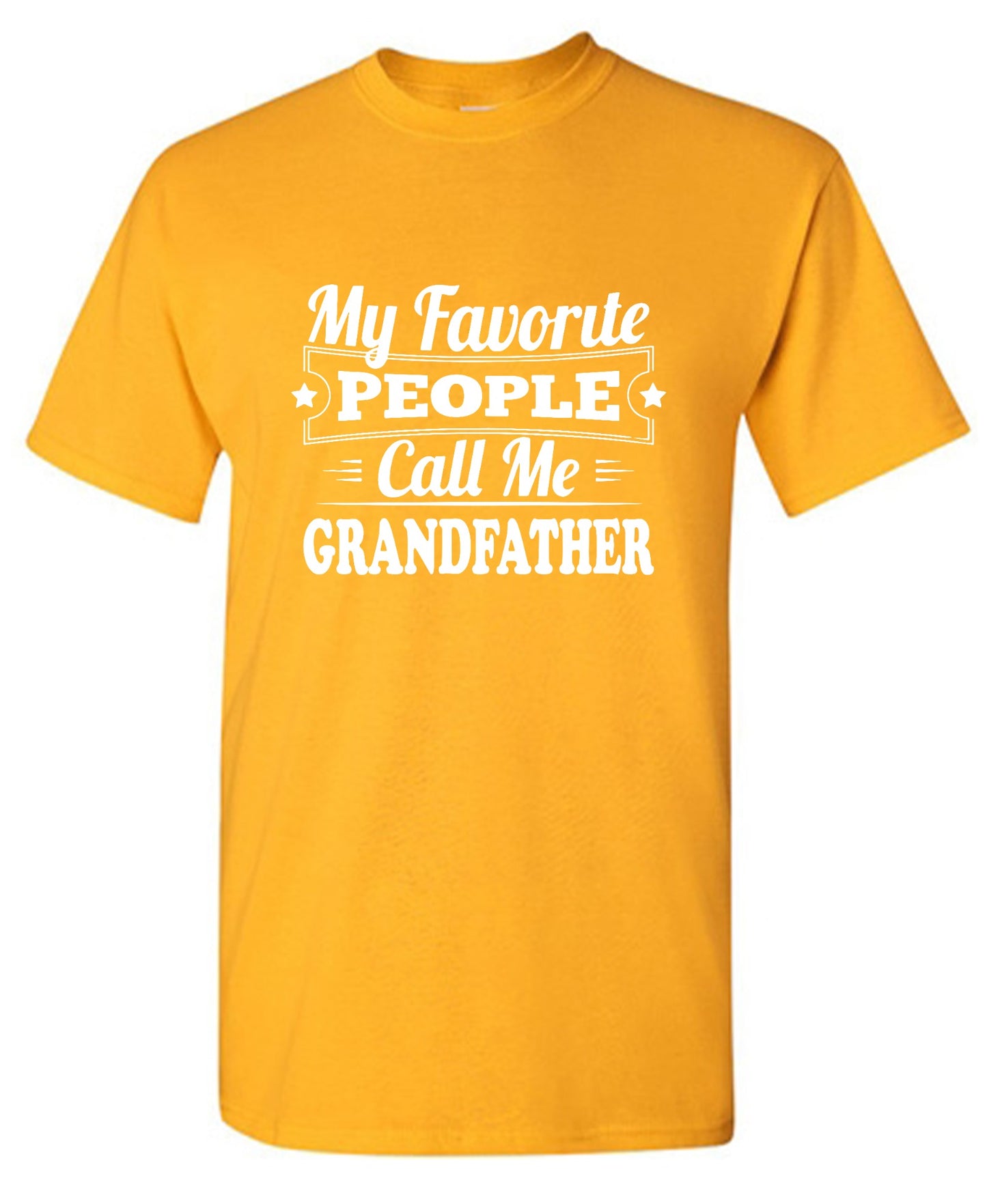 Funny T-Shirts design "My Favorite People Call Me Grandfather"
