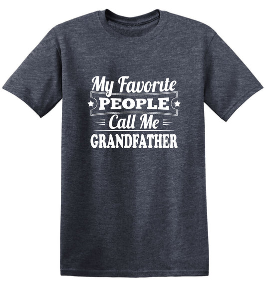 Funny T-Shirts design "My Favorite People Call Me Grandfather"