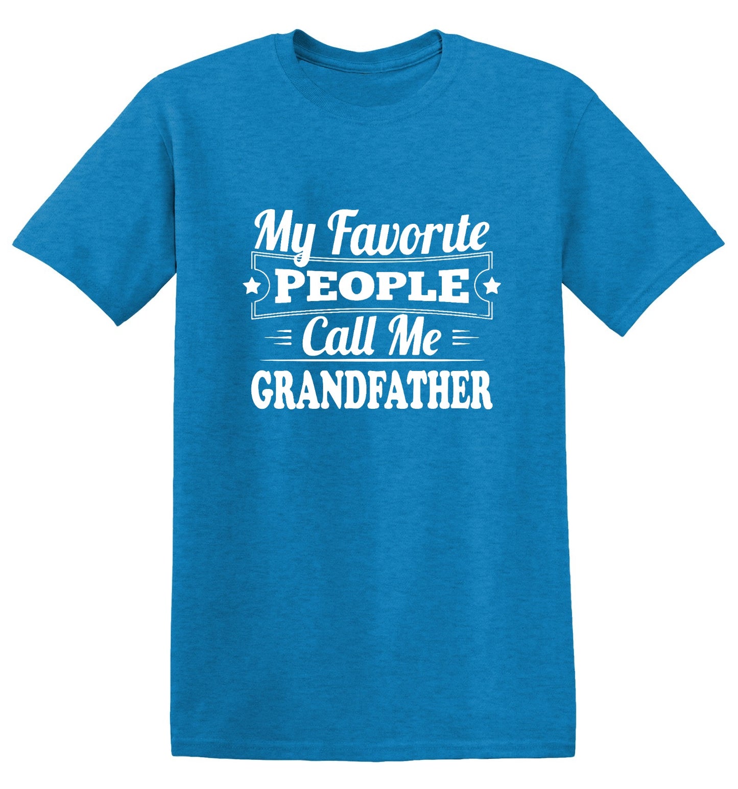 Funny T-Shirts design "My Favorite People Call Me Grandfather"