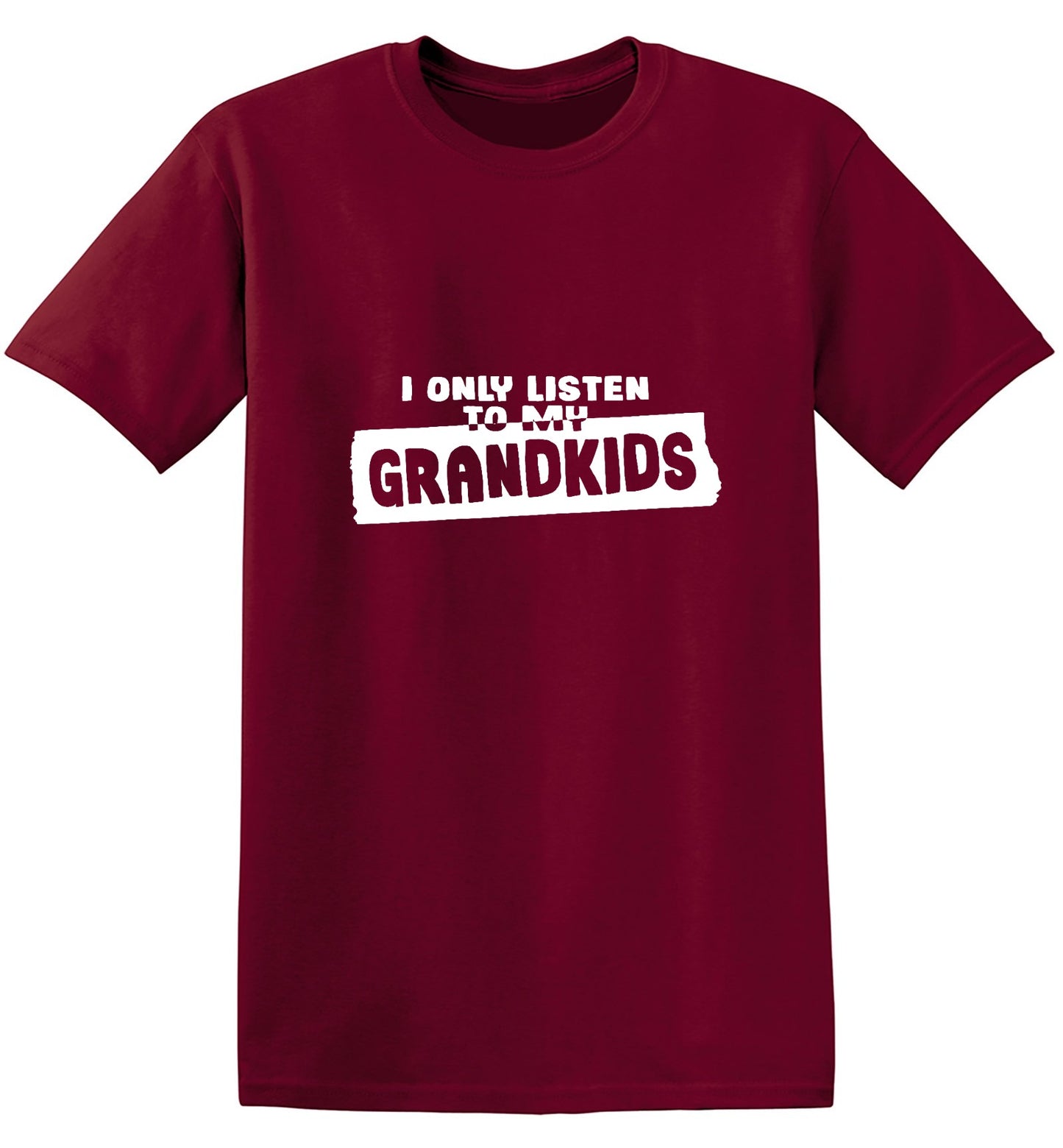Funny T-Shirts design "I Only Listen To My Grandkids"