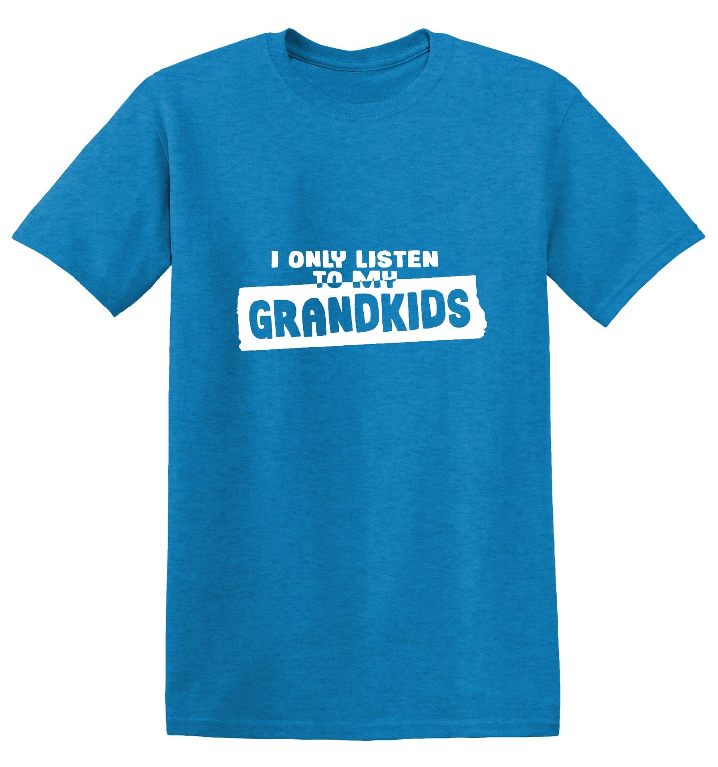 Funny T-Shirts design "I Only Listen To My Grandkids"