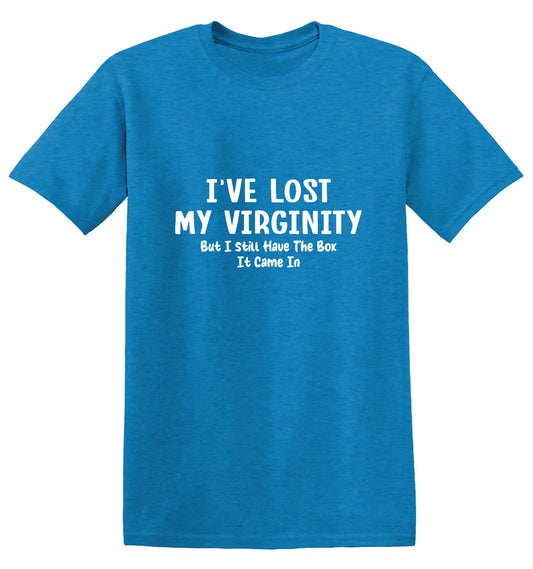 Funny T-Shirts design "I've Lost My Virginity But I Still have the Box it came in"