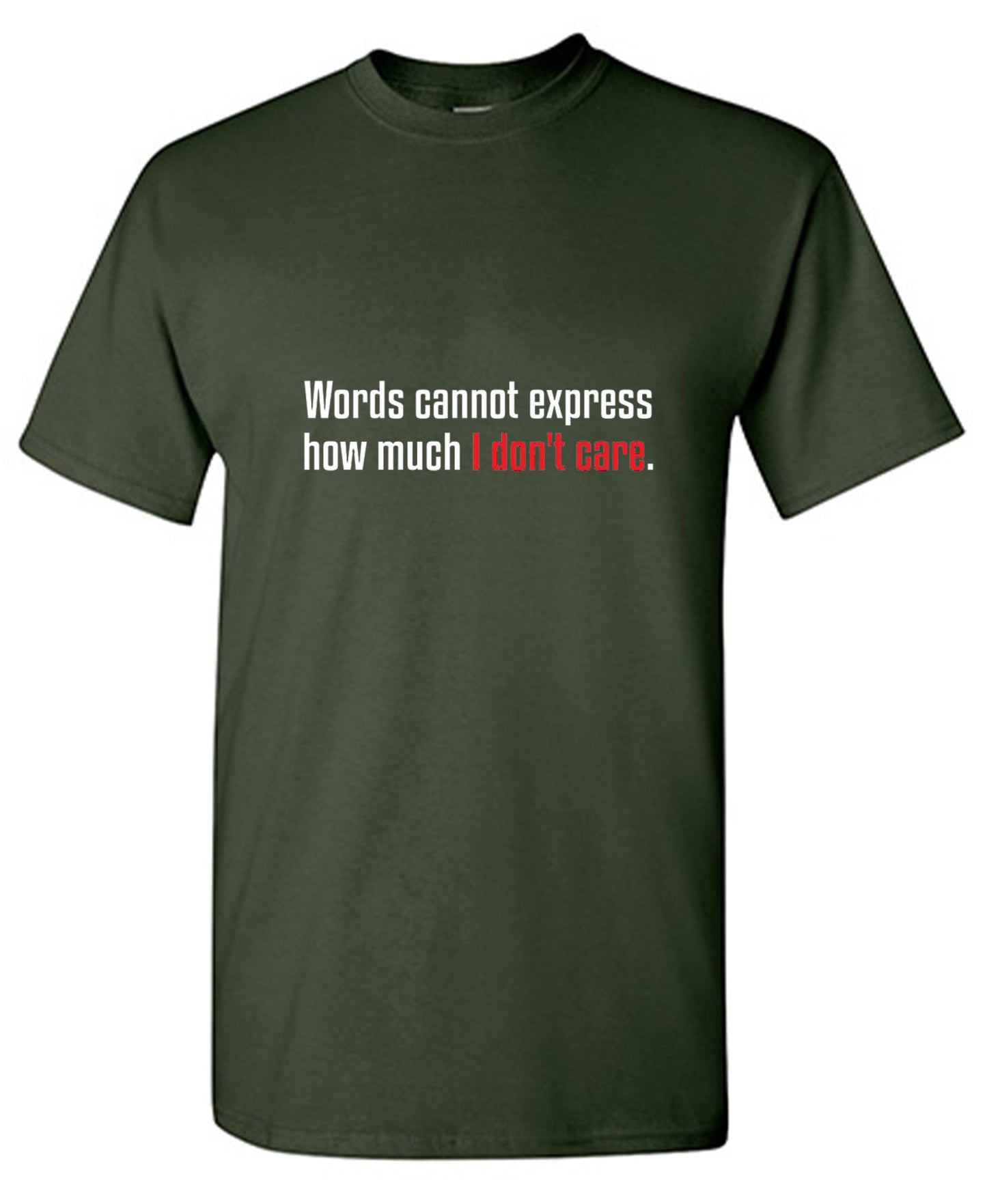 Funny T-Shirts design "Words Cannot Express How Much I Don't Care"