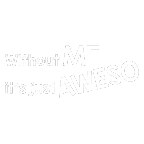 Funny T-Shirts design "Without Me It's Just Aweso"