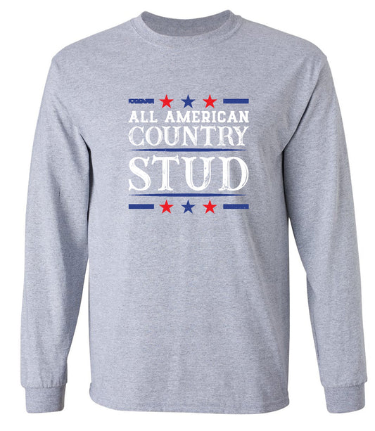Funny T-Shirts design "All American Country Stud - Funny T-Shirt for Fourth of July - Long Sleeve"