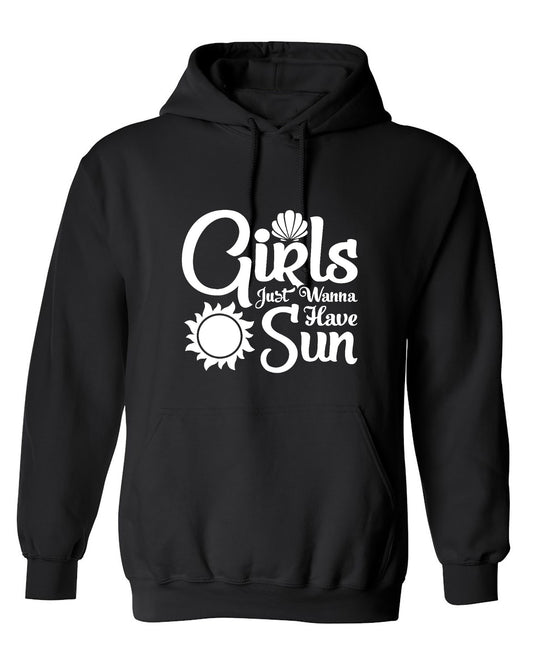 Funny T-Shirts design "Girls Just Wanna Have Sun T-Shirt - Hoodie"