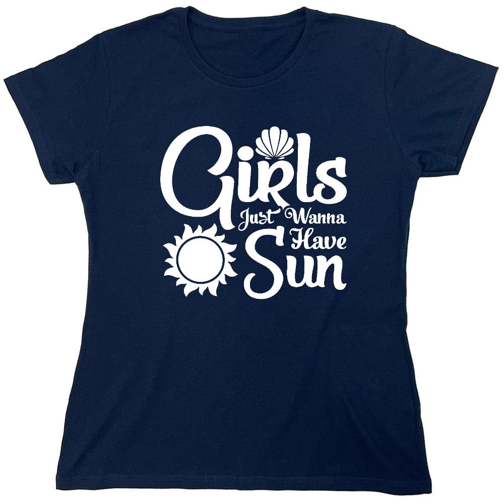 Funny T-Shirts design "Girls Just Wanna Have Sun T-Shirt - Womens"