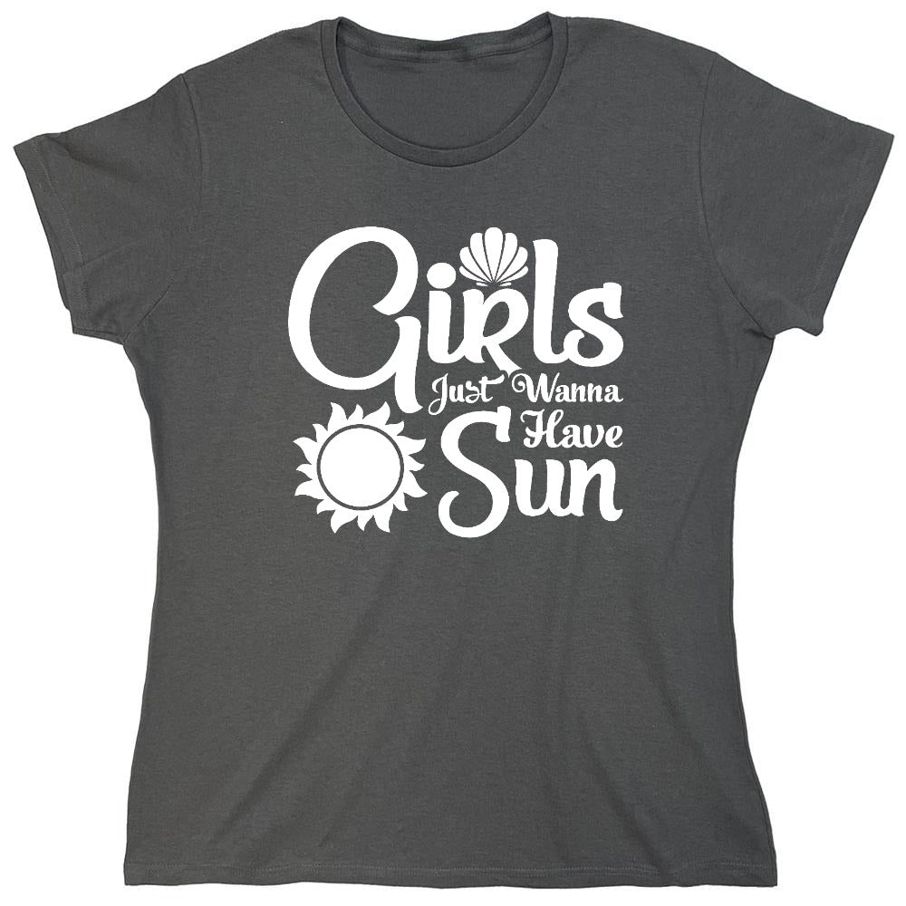 Funny T-Shirts design "Girls Just Wanna Have Sun T-Shirt - Womens"
