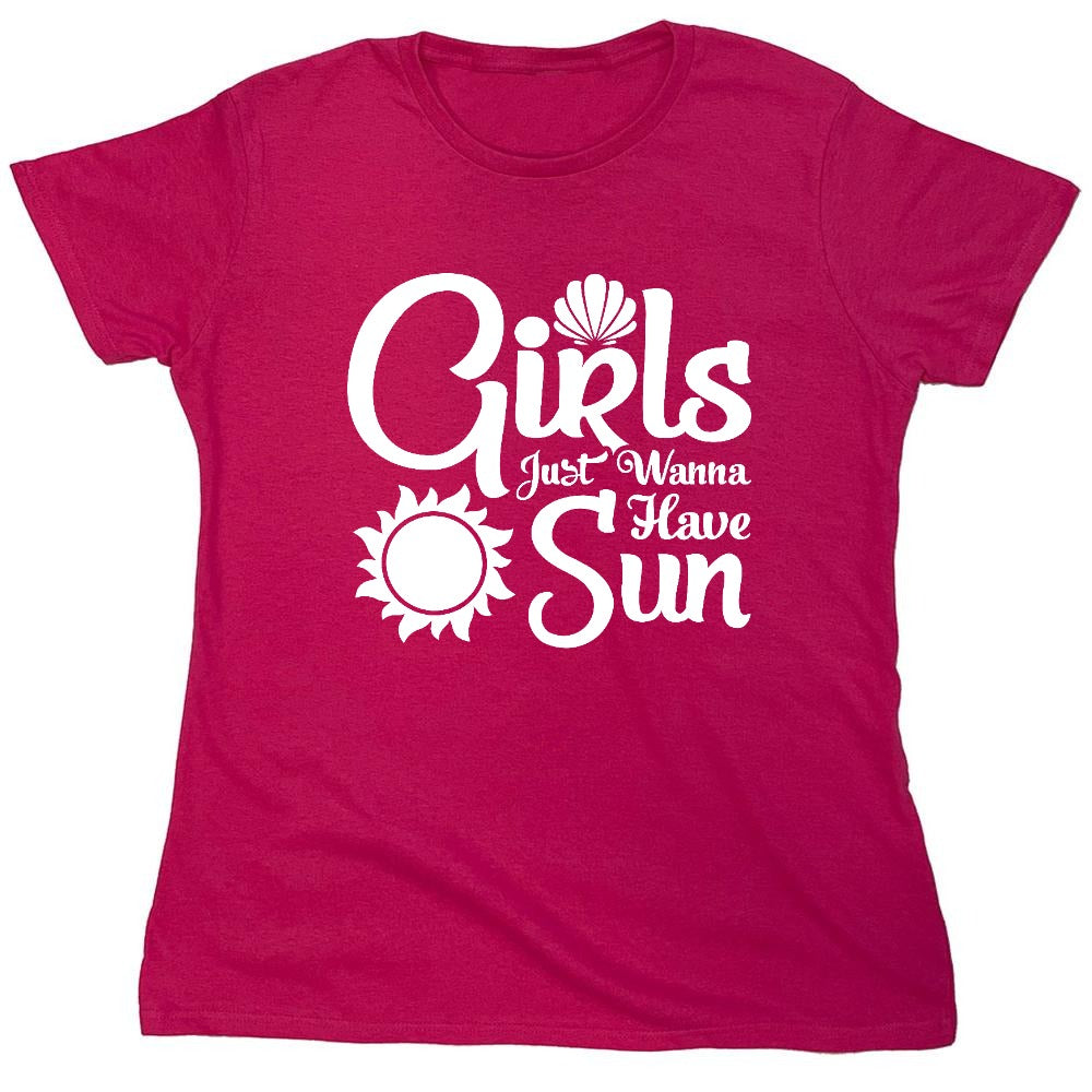 Funny T-Shirts design "Girls Just Wanna Have Sun T-Shirt - Womens"