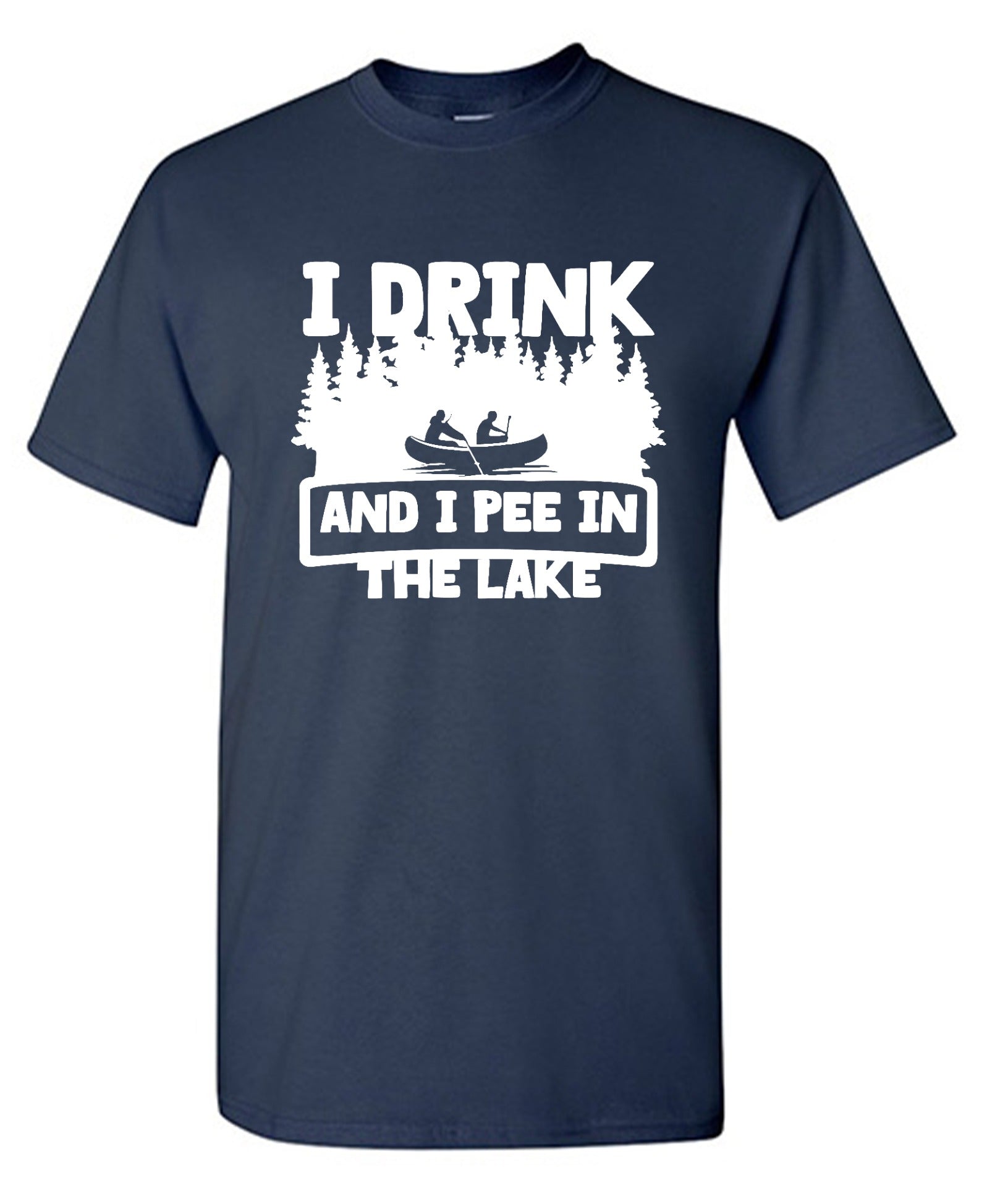 Funny T-Shirts design "I Drink and I Pee in the Lake T-Shirt - Youth"