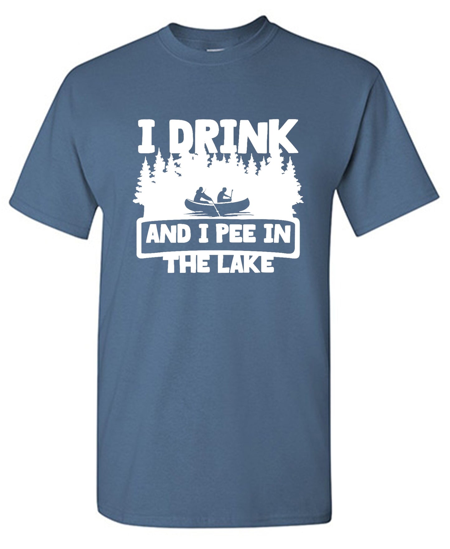 Funny T-Shirts design "I Drink and I Pee in the Lake T-Shirt - Youth"