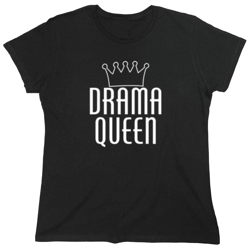 Funny T-Shirts design "Drama Queen T-Shirt - Womens"