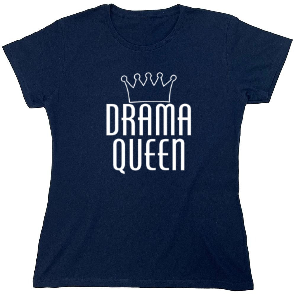 Funny T-Shirts design "Drama Queen T-Shirt - Womens"