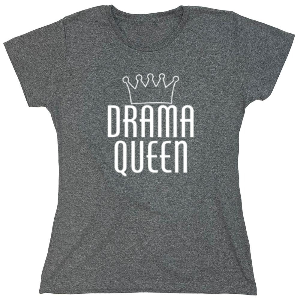 Funny T-Shirts design "Drama Queen T-Shirt - Womens"