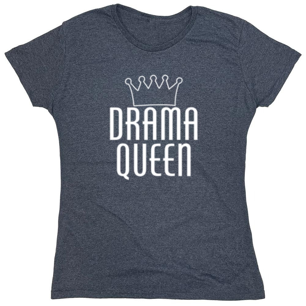 Funny T-Shirts design "Drama Queen T-Shirt - Womens"