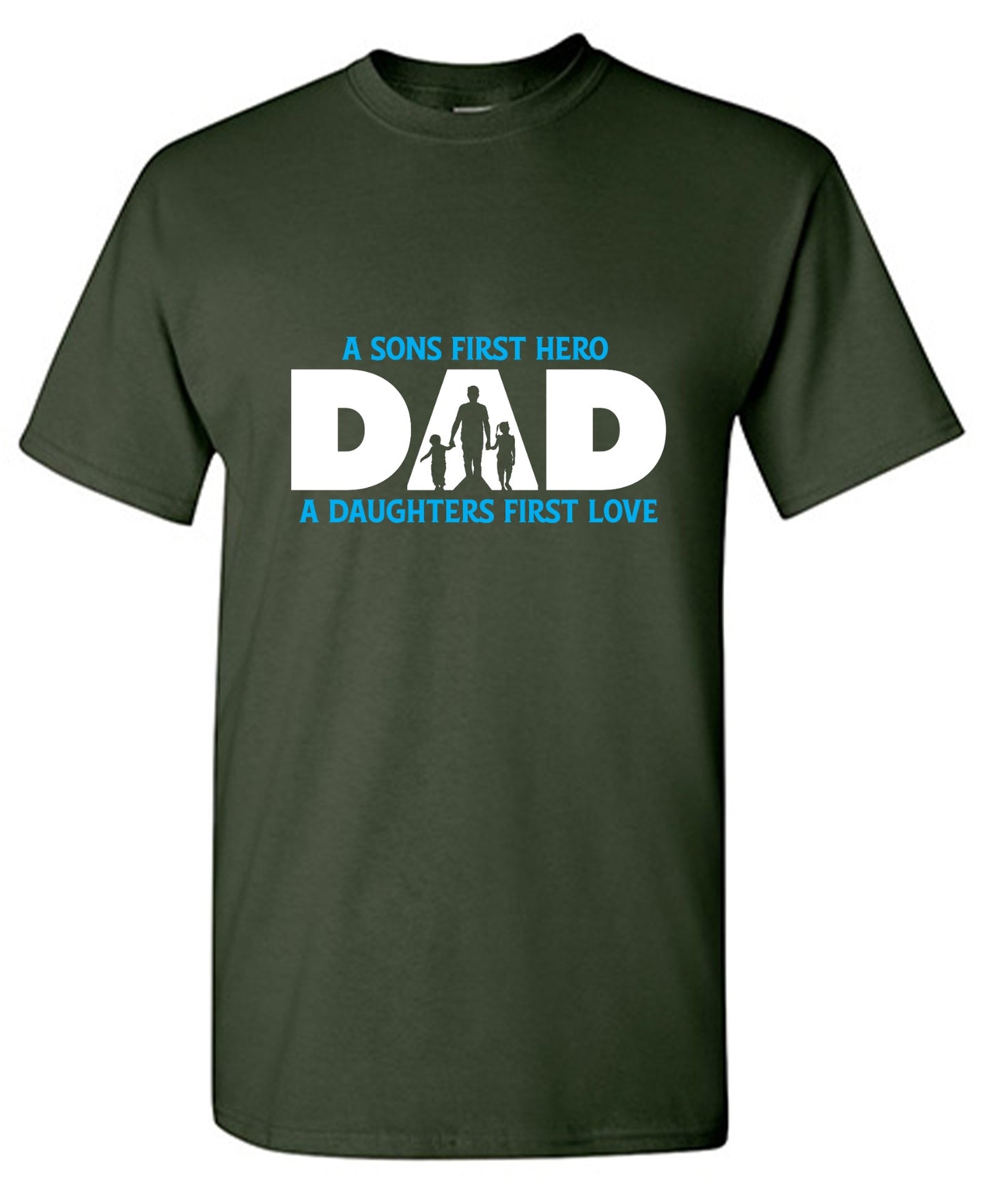 Funny T-Shirts design "A Sons First Hero, Dad, A Daughters First Love T-Shirt"