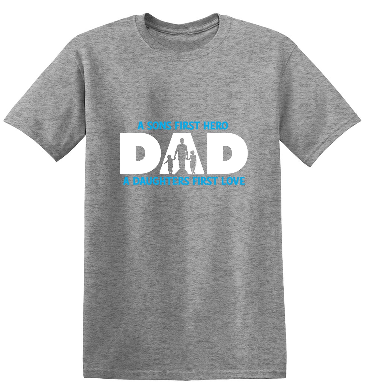 Funny T-Shirts design "A Sons First Hero, Dad, A Daughters First Love T-Shirt"