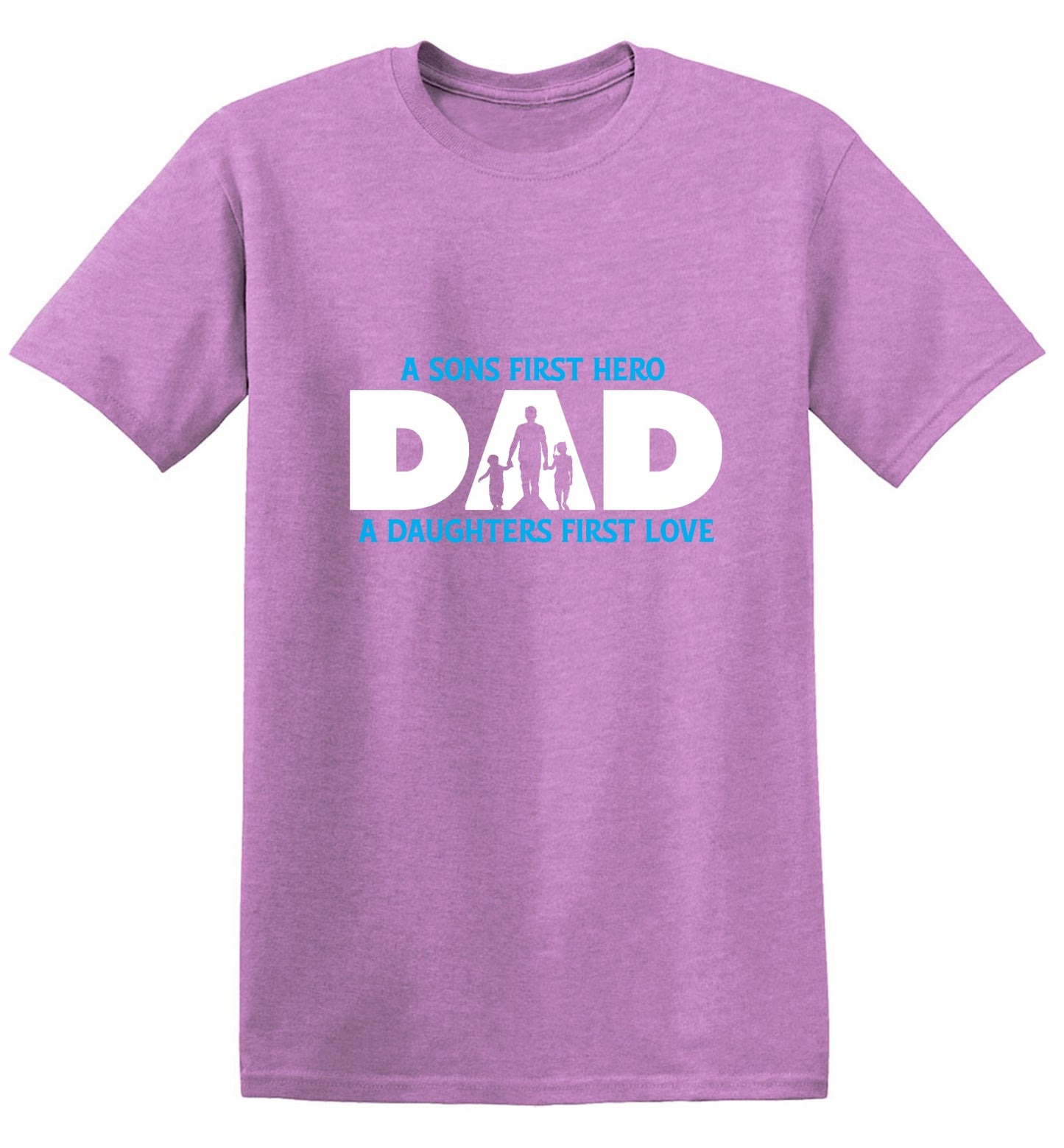 Funny T-Shirts design "A Sons First Hero, Dad, A Daughters First Love T-Shirt"