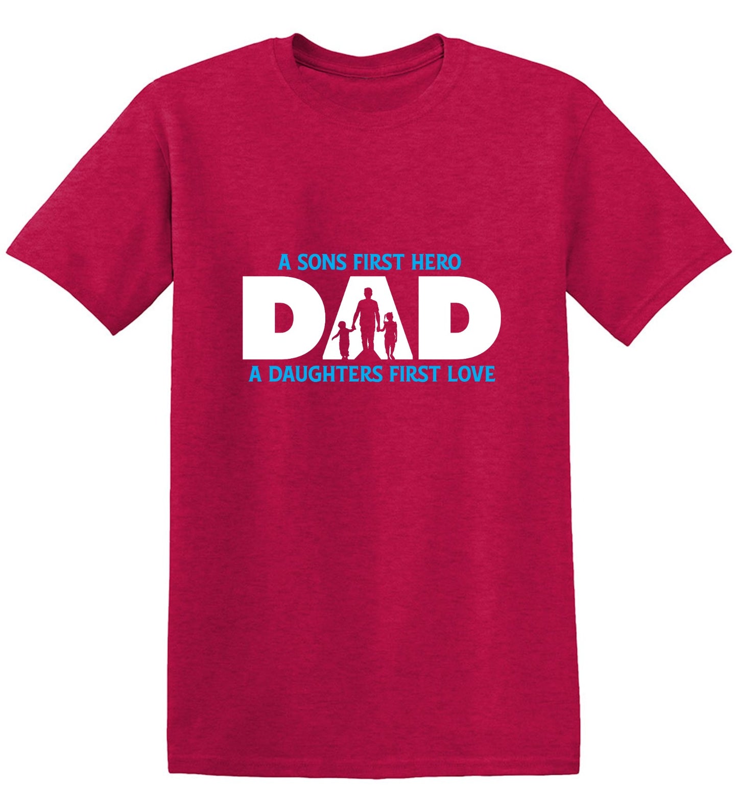 Funny T-Shirts design "A Sons First Hero, Dad, A Daughters First Love T-Shirt"