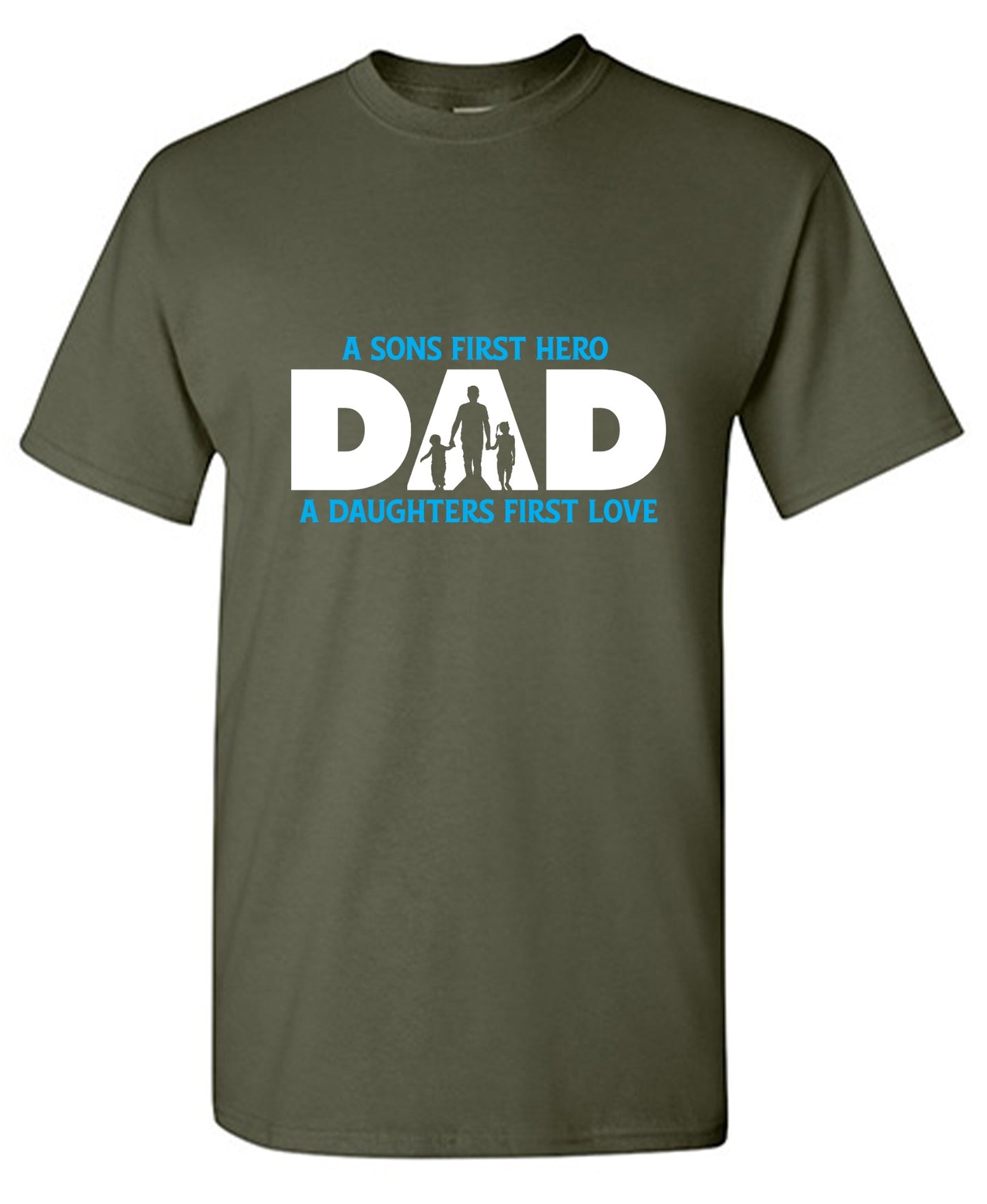 Funny T-Shirts design "A Sons First Hero, Dad, A Daughters First Love T-Shirt"