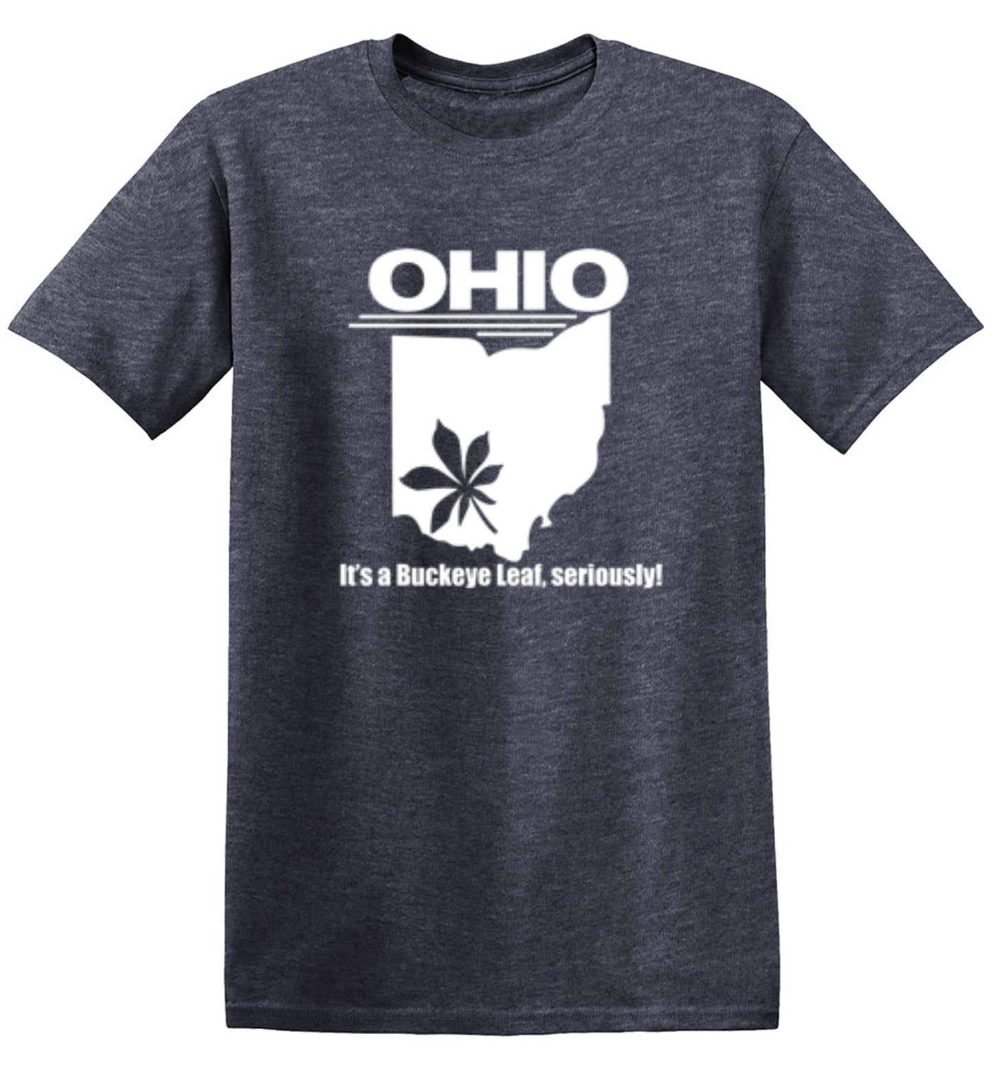 Funny T-Shirts design "Ohio It's A Buckeye Leaf, Seriously! T-Shirt"