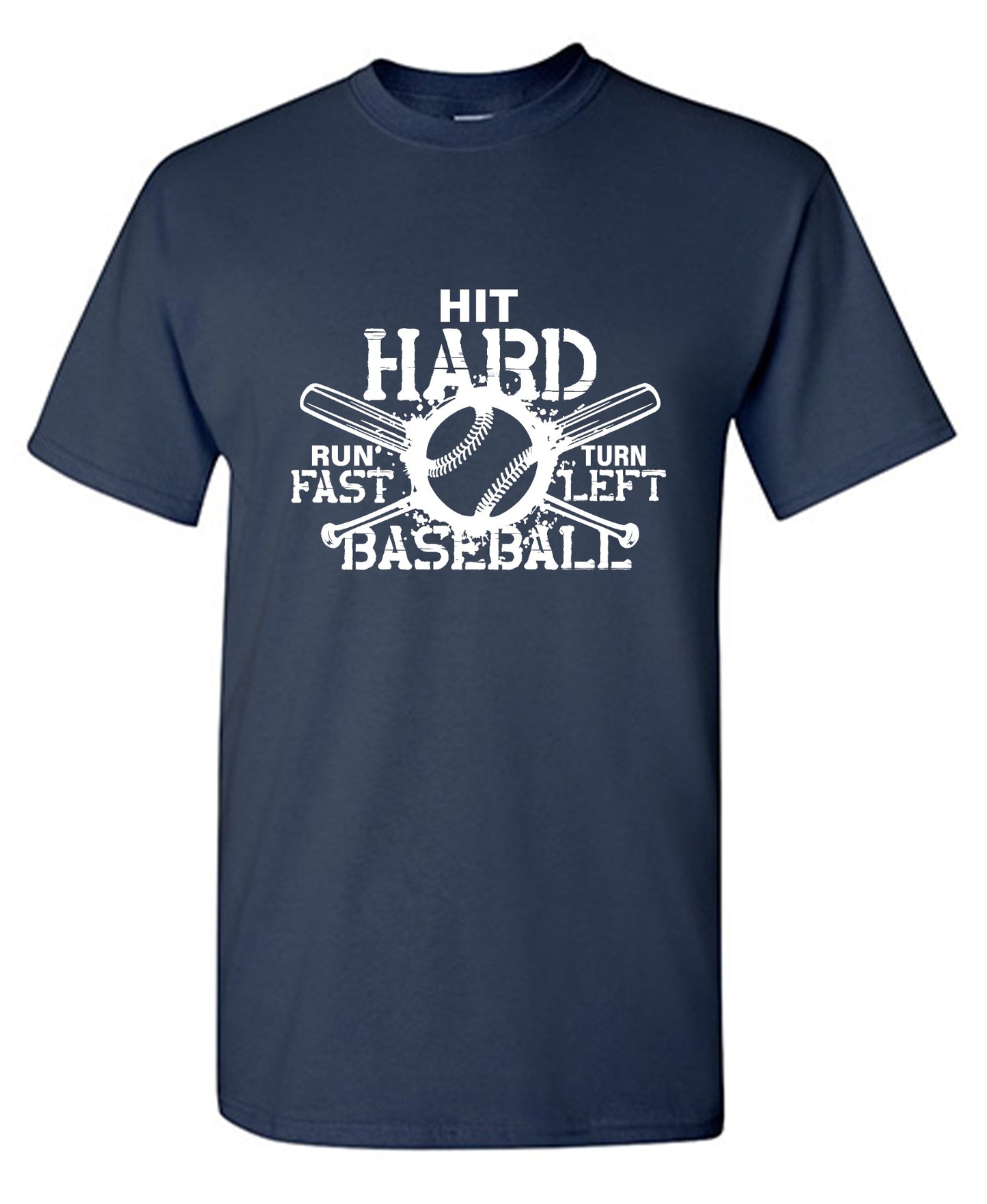Funny T-Shirts design "Hit Hard, Run Fast, Turn Left Baseball T-Shirt - Tall Tee"