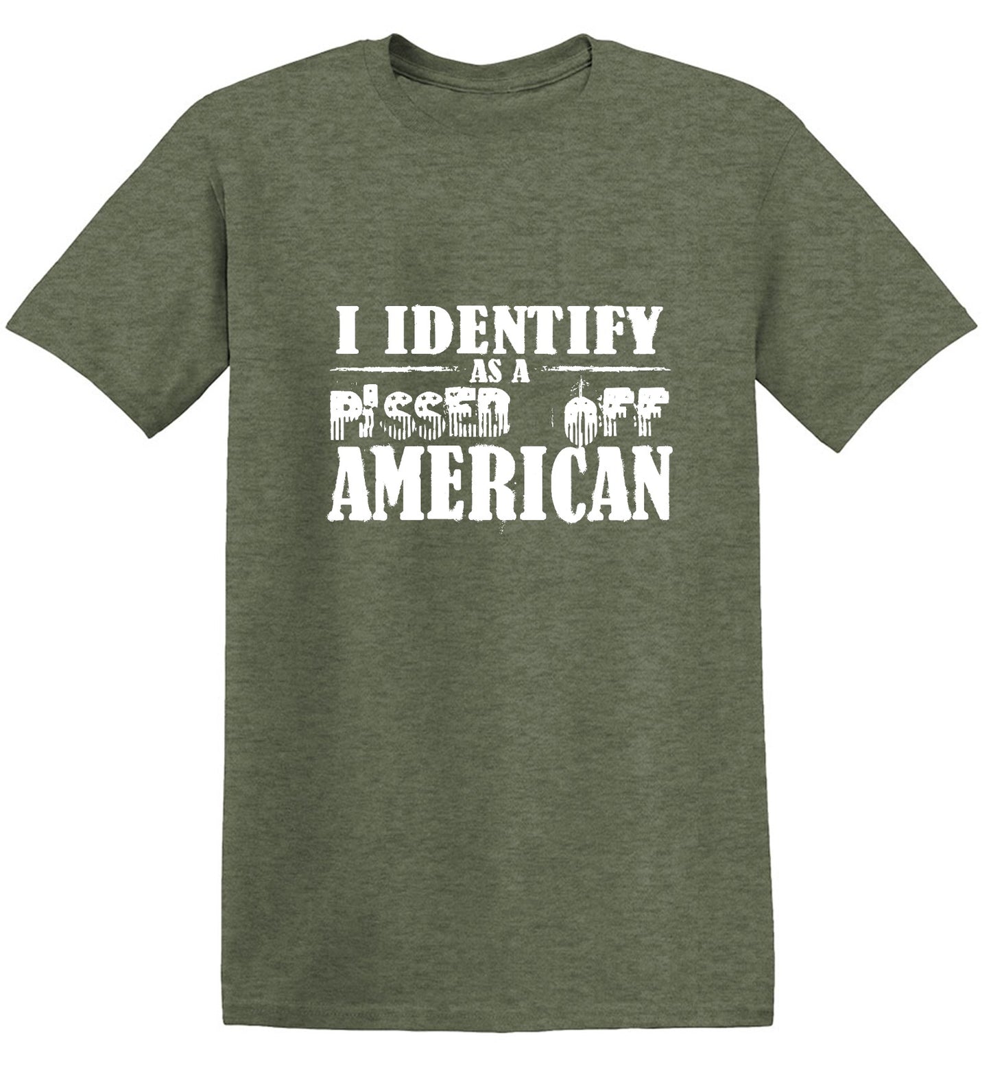 Funny T-Shirts design "I Identity As A Pissed Off American T-Shirt"