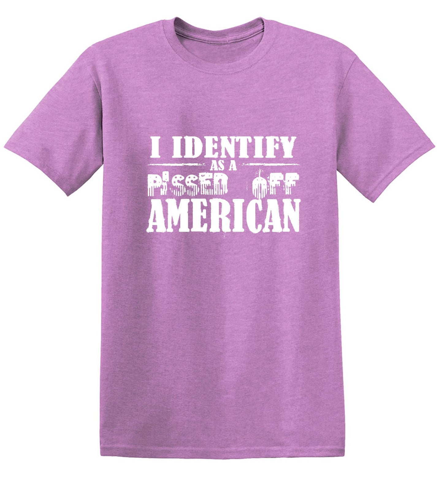 Funny T-Shirts design "I Identity As A Pissed Off American T-Shirt"