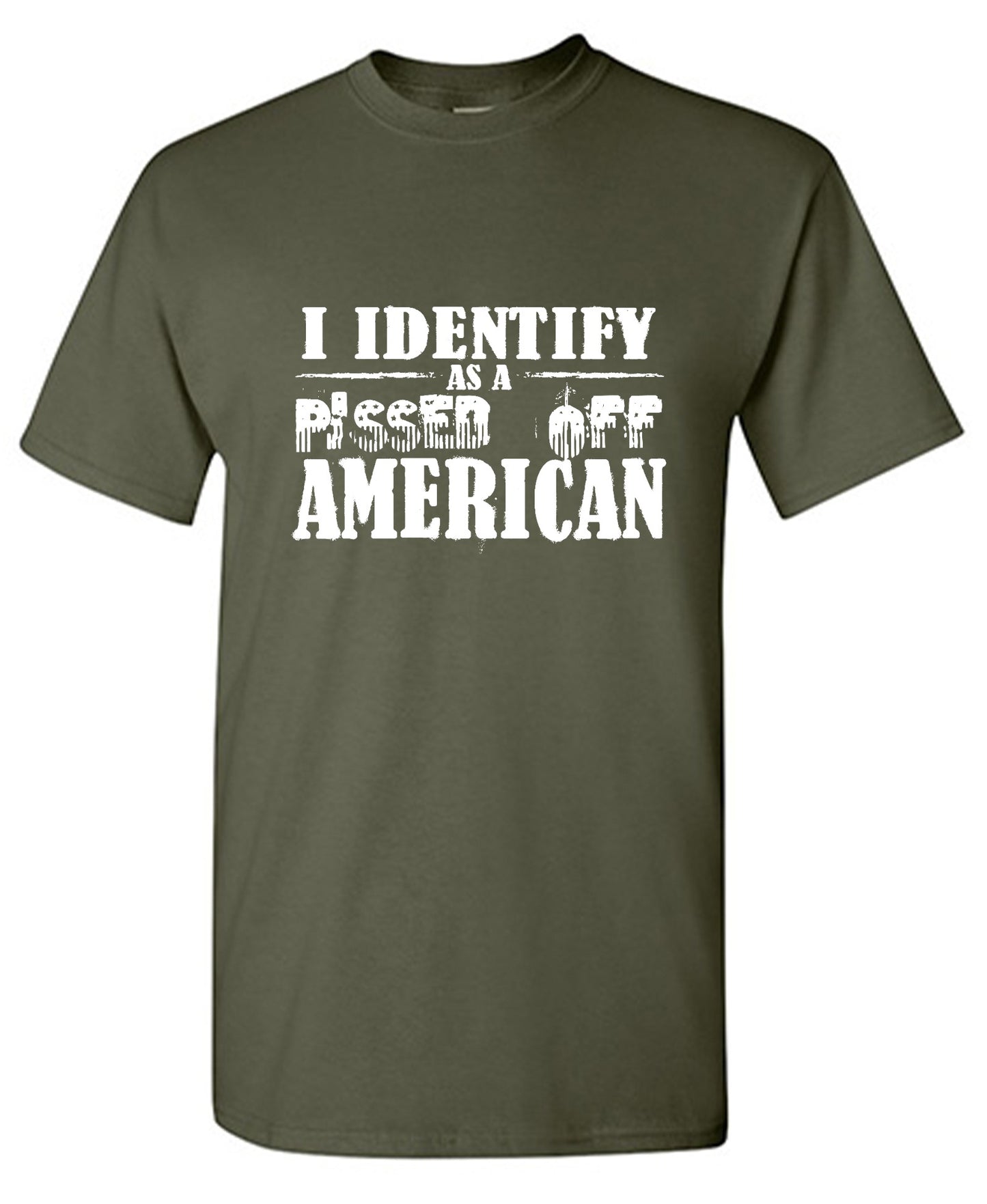 Funny T-Shirts design "I Identity As A Pissed Off American T-Shirt"