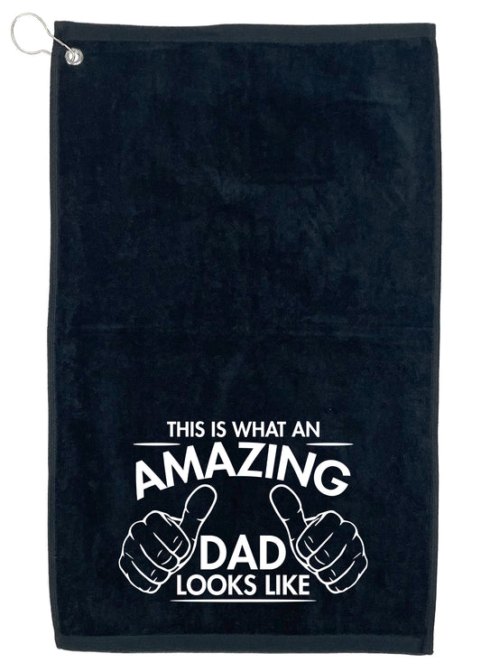 This Is What An Amzaing Dad Looks Like, Golf Towel