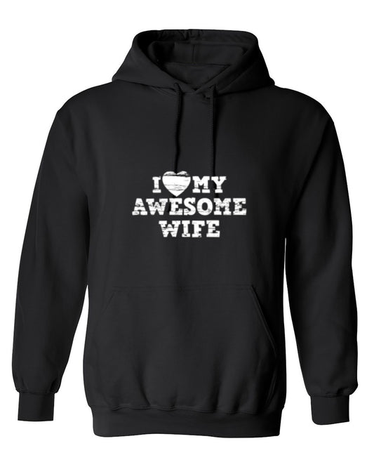 Funny T-Shirts design "I Love My Awesome Wife Shirt - Hoodie"