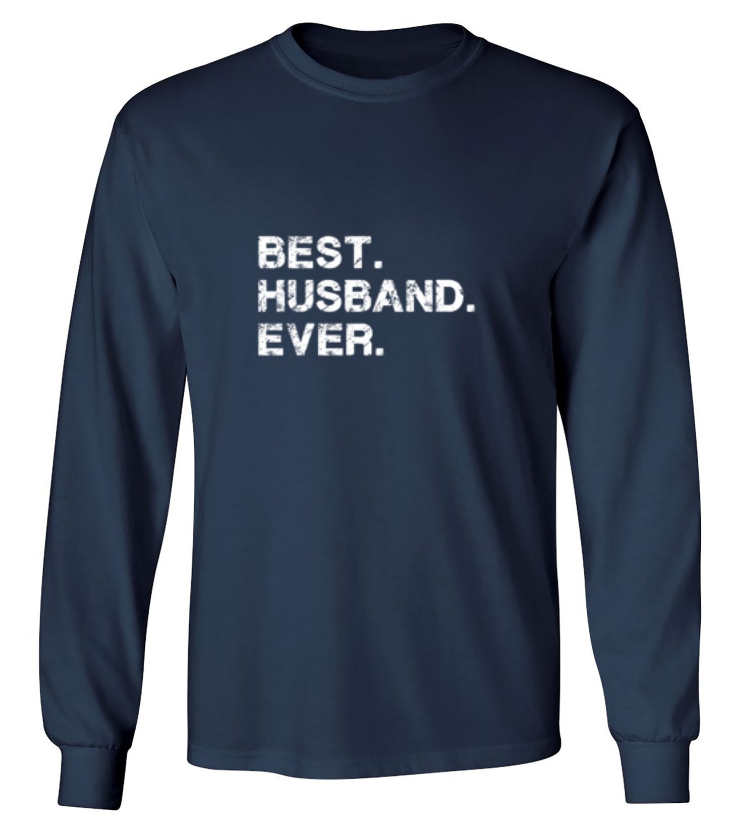 Funny T-Shirts design "Best Husband Ever T-Shirt - Long Sleeve"