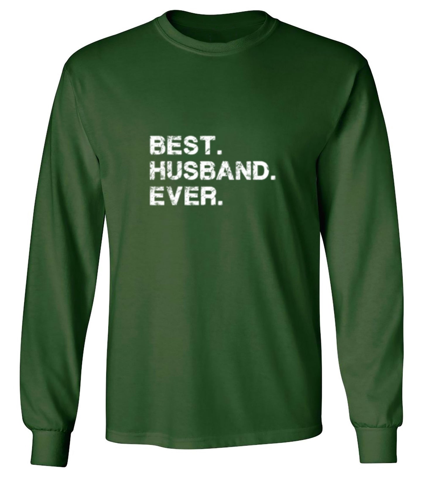 Funny T-Shirts design "Best Husband Ever T-Shirt - Long Sleeve"