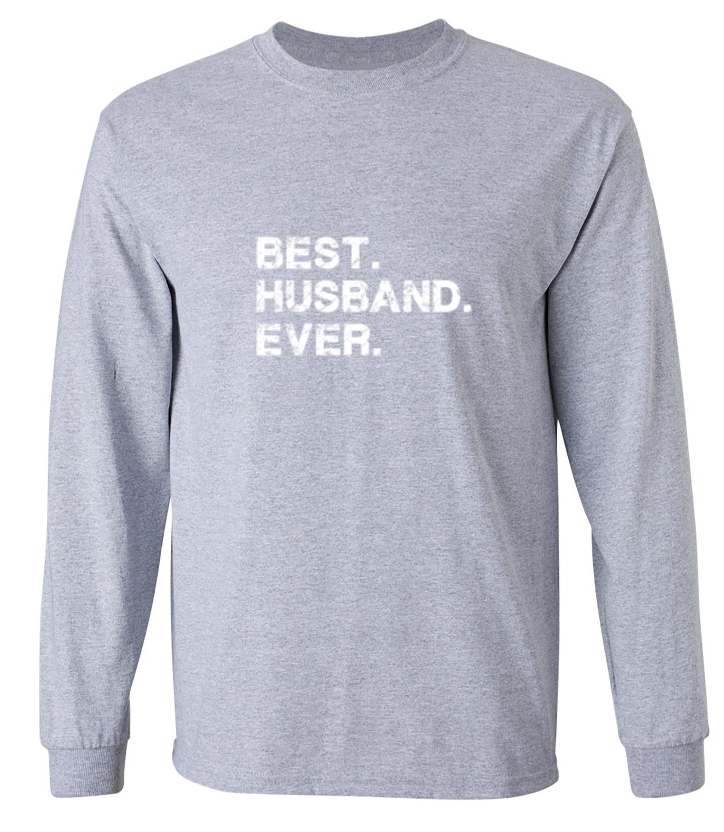 Funny T-Shirts design "Best Husband Ever T-Shirt - Long Sleeve"