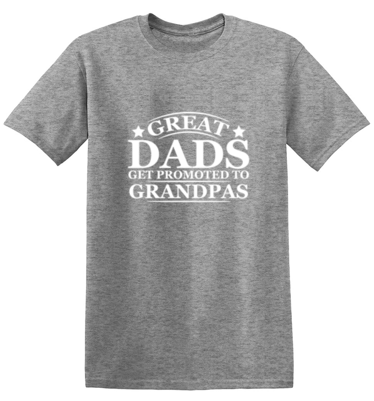 Funny T-Shirts design "Great Dads Get Promoted To Grandpas"