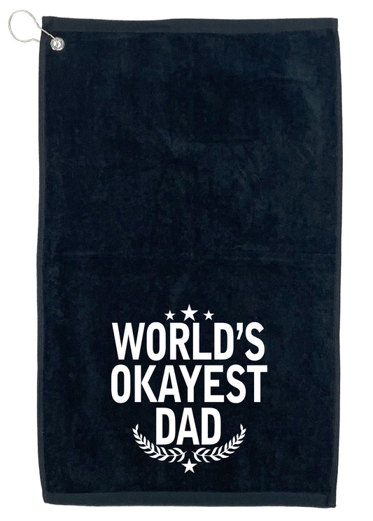 World's Okayest Dad, Golf Towel - Funny T Shirts & Graphic Tees