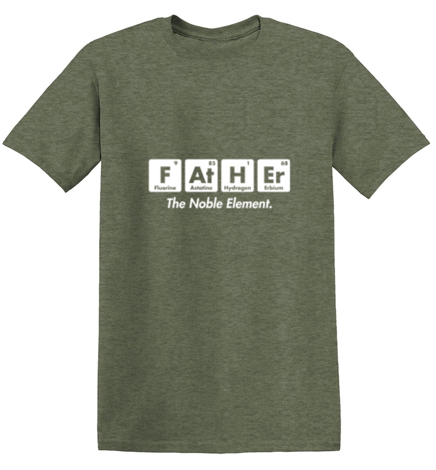 Funny T-Shirts design "Father The Noble Element"