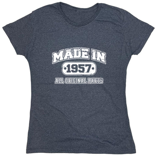 Funny T-Shirts design "Made in 1957 All Original Parts - Womens"