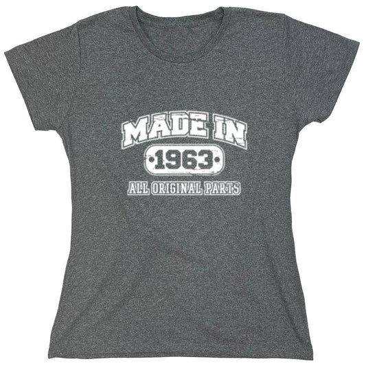 Funny T-Shirts design "Made in 1963 All Original Parts - Womens"