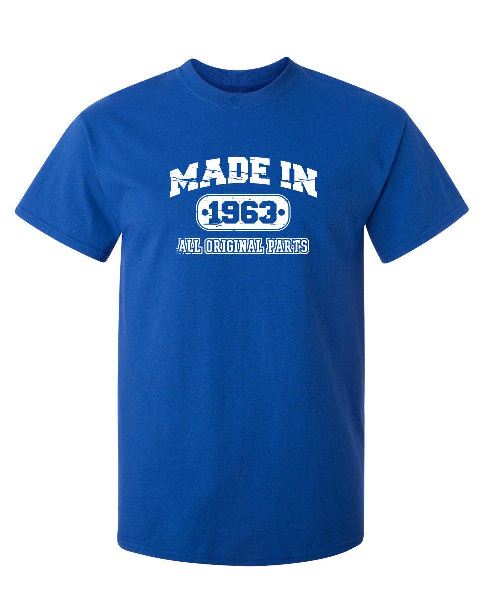 Made in 1963 All Original Parts - Roadkill T-Shirts