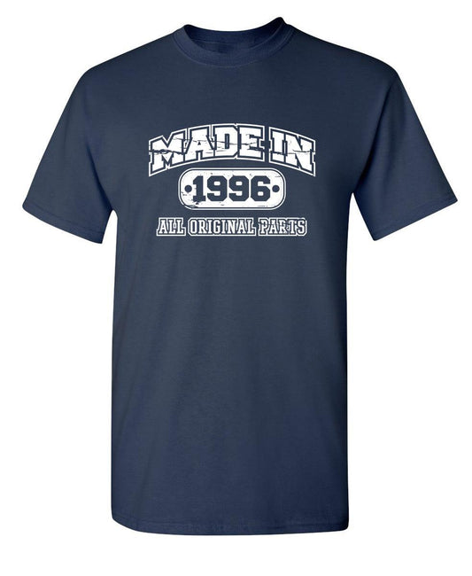 Funny T-Shirts design "Made in 1996 All Original Parts"