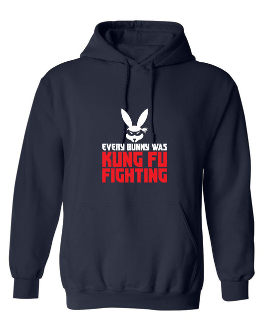 Funny T-Shirts design "Every Bunny was Kung Fu Fighting - Hoodie"