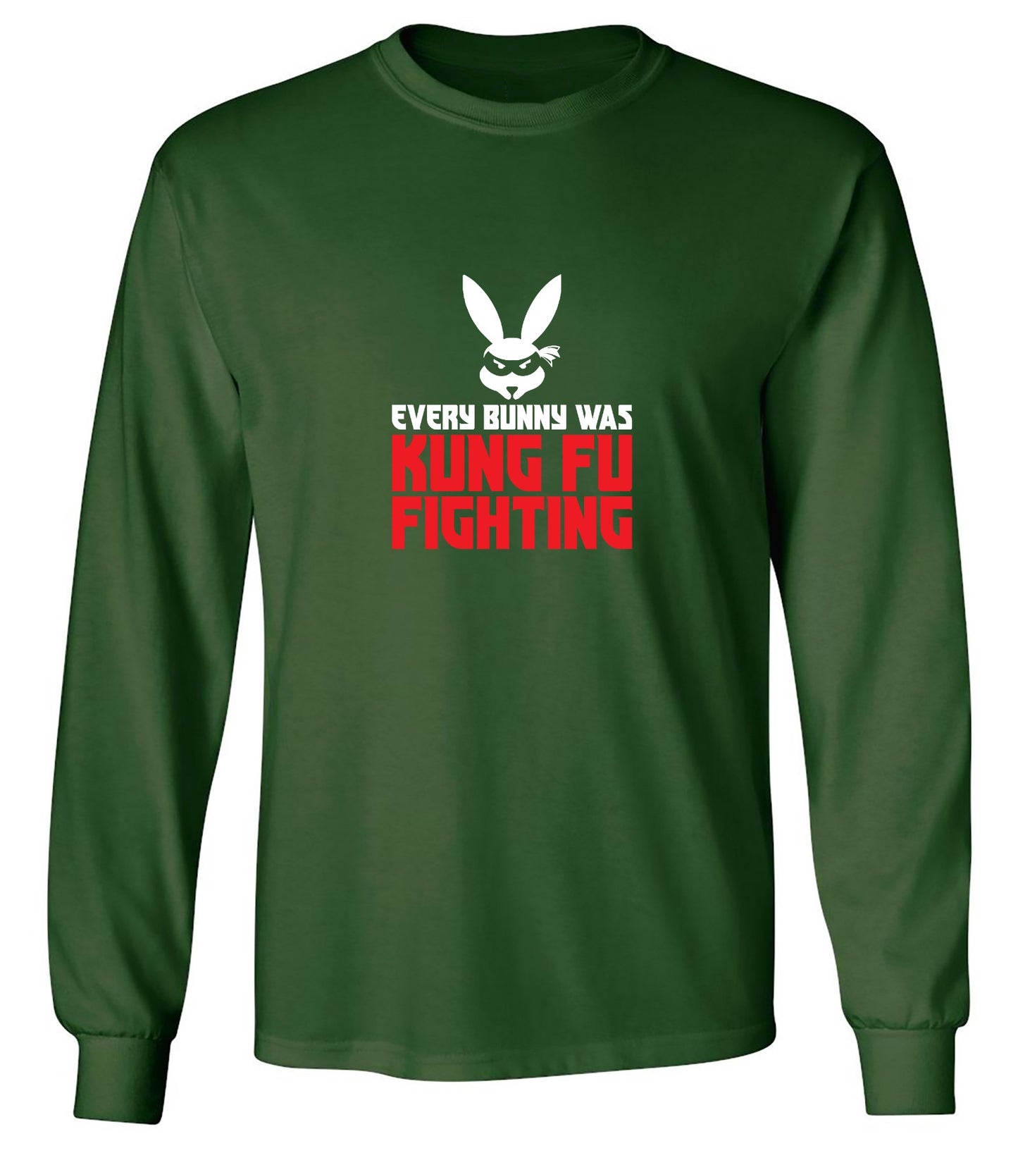 Funny T-Shirts design "Every Bunny was Kung Fu Fighting - Long Sleeve"