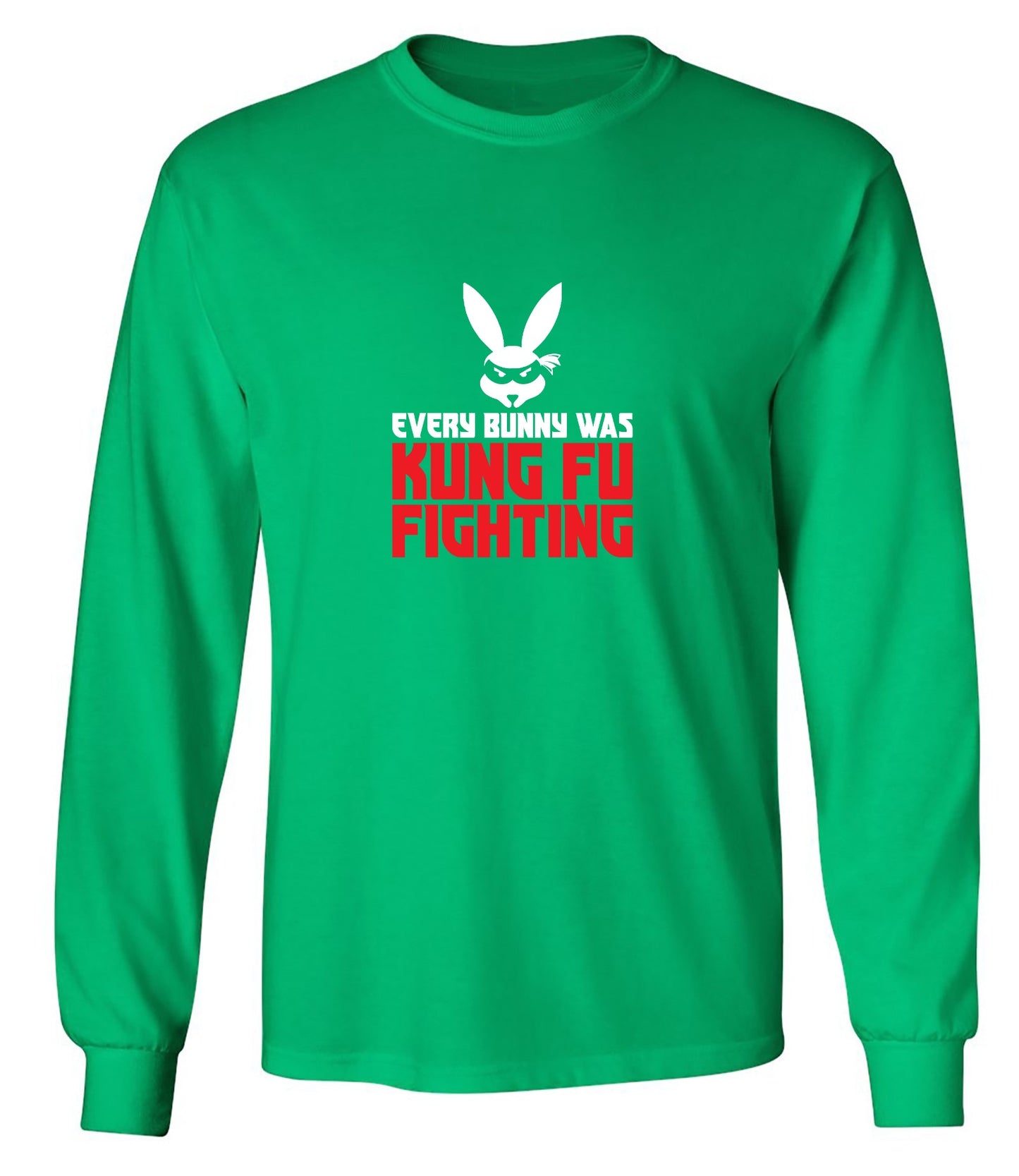Funny T-Shirts design "Every Bunny was Kung Fu Fighting - Long Sleeve"