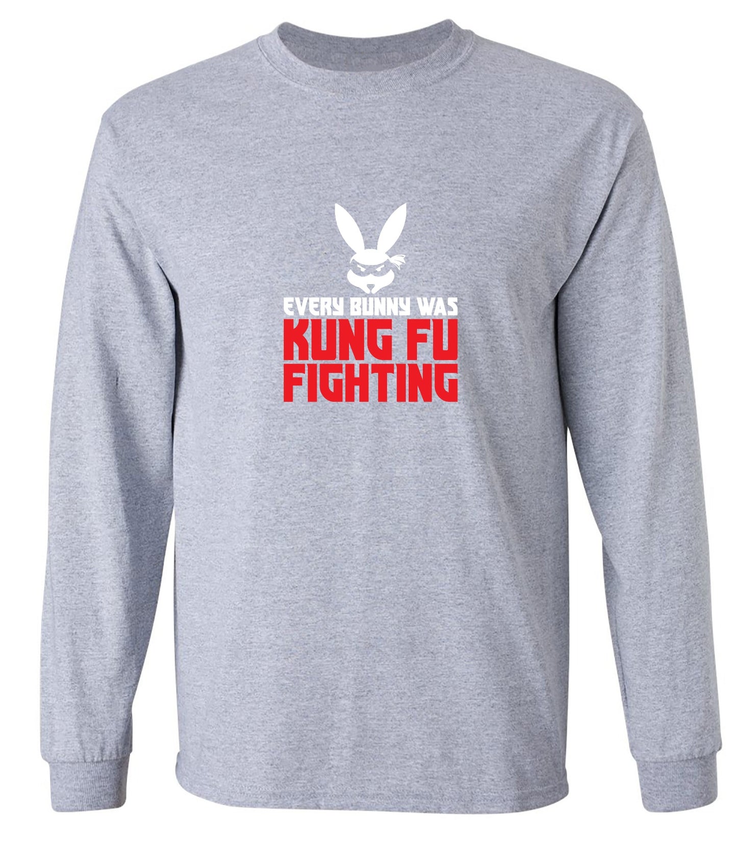 Funny T-Shirts design "Every Bunny was Kung Fu Fighting - Long Sleeve"